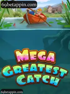 69betapp MegaGreatestCatch: Máxima Diversão em Cassino, Slots e Apostas ao Vivo