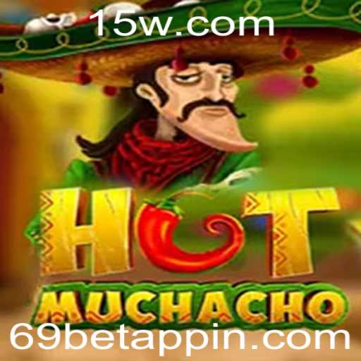 Descubra o Fascinante Universo de HotMuchacho e o 69bet App